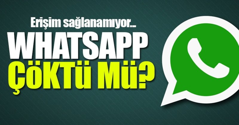 WhatsApp Neden Çöktü - İşte Gerçekler 25-10-2022 